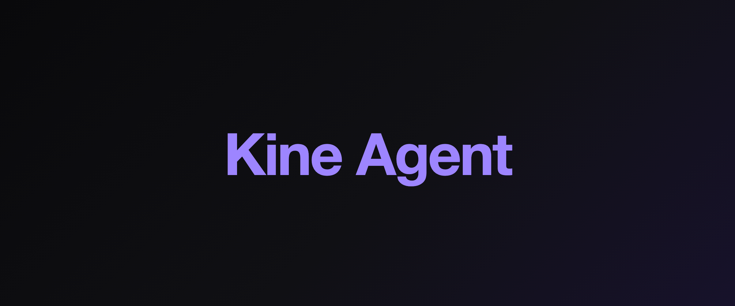 Kine Agent